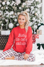 Load image into Gallery viewer, Baby It&#39;s Cold Outside Script Red Graphic Sweatshirt
