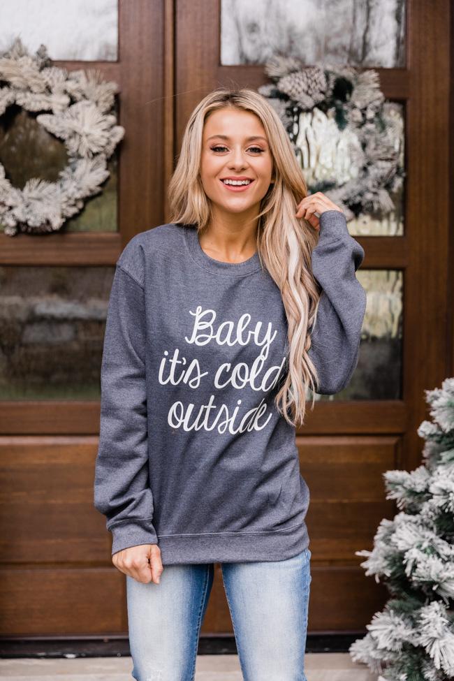 Baby It's Cold Outside Script Dark Heather Graphic Sweatshirt